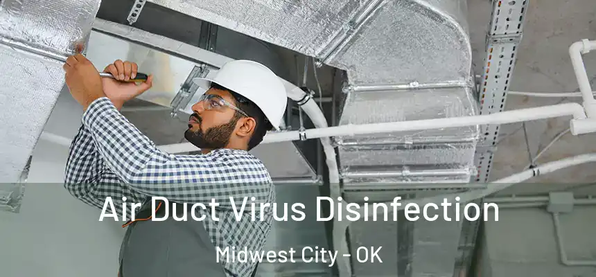 Air Duct Virus Disinfection Midwest City - OK